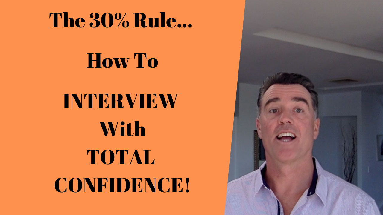 The 30% Rule — How To be Confident In Any Situation…