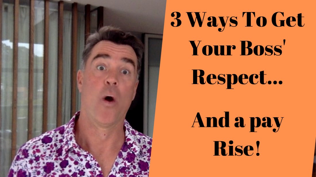 3 Best Ways To Gain Respect From Your Boss At Work — And…